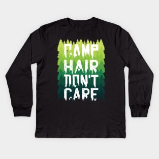 Camp Hair Dont Care Kids Long Sleeve T-Shirt